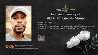 Celebrating the life of Abraham Lincoln Munro also known as Bram AB