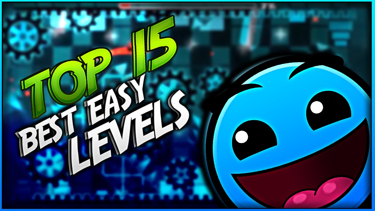 Top 15 Best Easy Levels - Geometry Dash [2.0] - By Juancar - YouTube