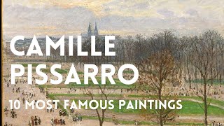 The 10 Most Famous Paintings Of Camille Pissarro