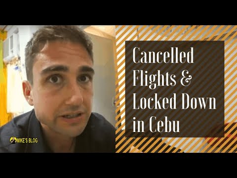 Cancelled Flights & Locked Down in Cebu