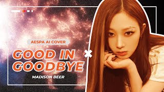 [AI COVER] aespa Sings Good in Goodbye by Madison Beer