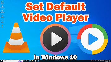 How to Set the Default Video Player in Windows 10 PC or Laptop