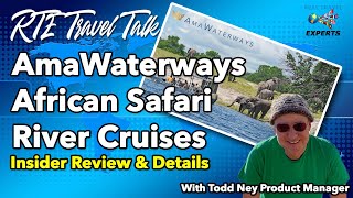 African Safaris with AmaWaterways ALL YOU NEED TO KNOW
