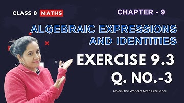 NCERT Class 8 Maths Chapter 9 Exercise 9.3 Q3: Algebraic Expressions & Identities