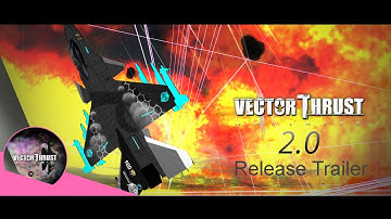 Vector Thrust Infinite 2.0 Release Trailer