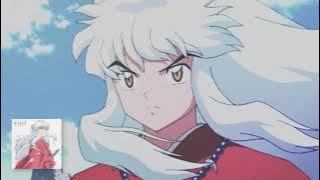 𝘪𝘯𝘶𝘺𝘢𝘴𝘩𝘢 𝘰𝘳𝘤𝘩𝘦𝘴𝘵𝘳𝘢𝘵𝘦𝘥 𝘴𝘰𝘶𝘯𝘥𝘵𝘳𝘢𝘤𝘬 犬夜叉