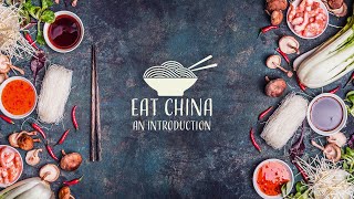 Chinese Food 101: North vs. South vs. East vs. West - Eat China (S1E1)