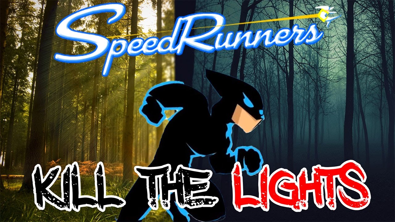SpeedRunners Montage | Kill the Lights |