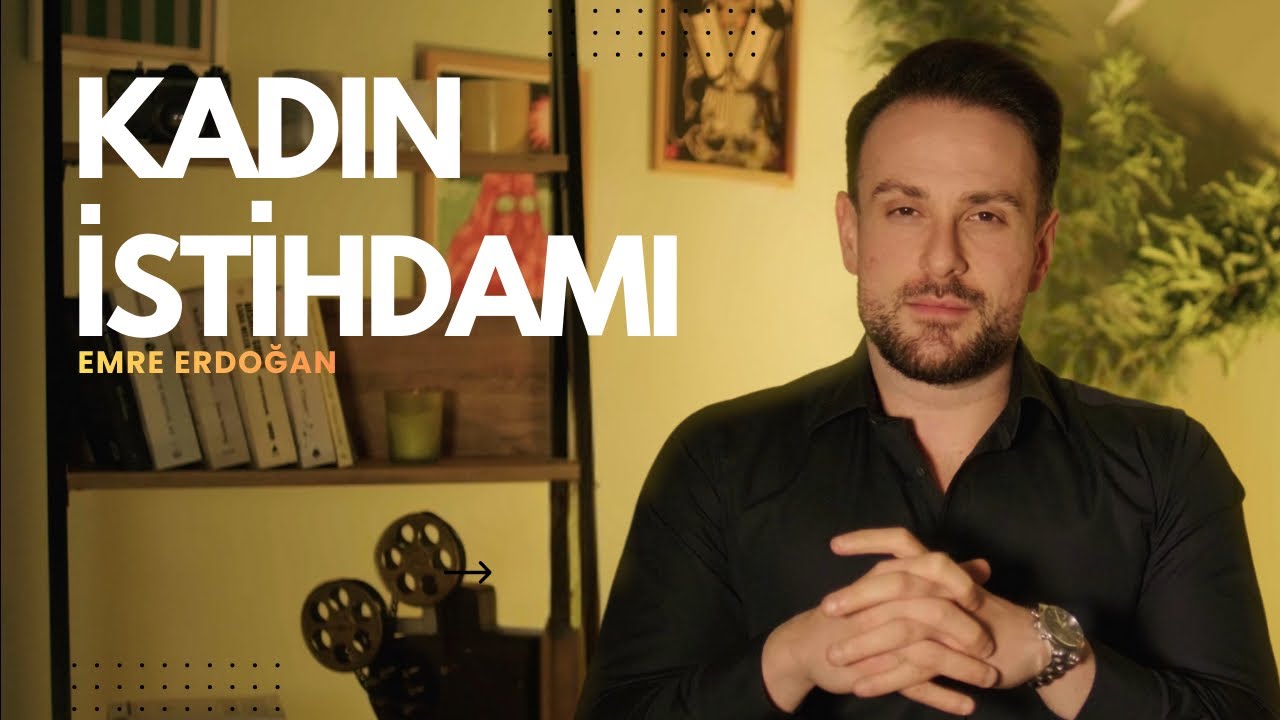 KADINLARIN İŞE GİRİŞ ZORLUKLARI 