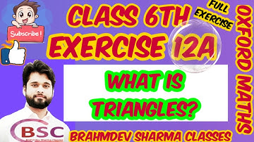 class 6 exercise 12A| Triangles | Oxford math | Brahmdev Sharma Classes