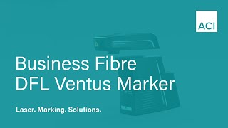 ACI Business Fibre: DFL Ventus Marker (EN)