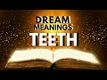 Dream meaning of teeth