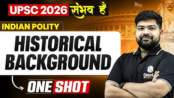 Complete Indian Polity | Historical Background of Indian Constitution 🔥 | UPSC 2026