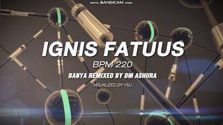 [StepPRIME] [UCS] Ignis Fatuus(DM Ashura Mix) S21