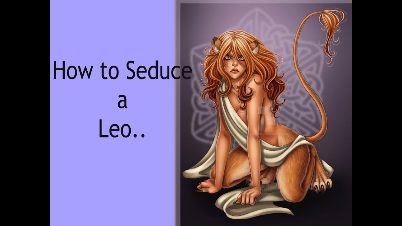 How to Seduce a Leo - YouTube