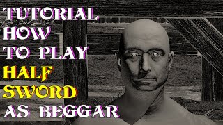 видео: НОВАСОВ: КАК ИГРАТЬ В HALF SWORD ЗА BEGGAR | ОСНОВЫ ИГРЫ ДЛЯ НОВИЧКОВ | С ЧЕГО НАЧАТЬ | 4/20/2025 картинка: НОВАСОВ: КАК ИГРАТЬ В HALF SWORD ЗА BEGGAR | ОСНОВЫ ИГРЫ ДЛЯ НОВИЧКОВ | С ЧЕГО НАЧАТЬ | 4/20/2025