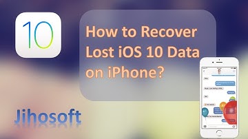 iOS 10 Data Recovery - How to Recover Lost iOS 10 Data on iPhone