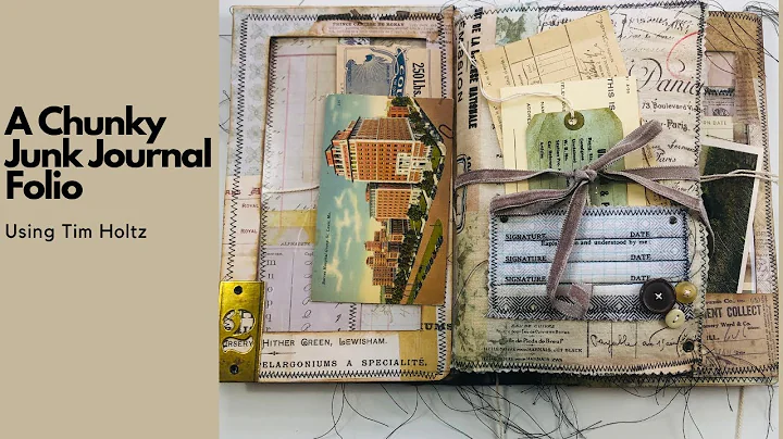 A Chunky Junk Journal Folio Using Tim Holtz