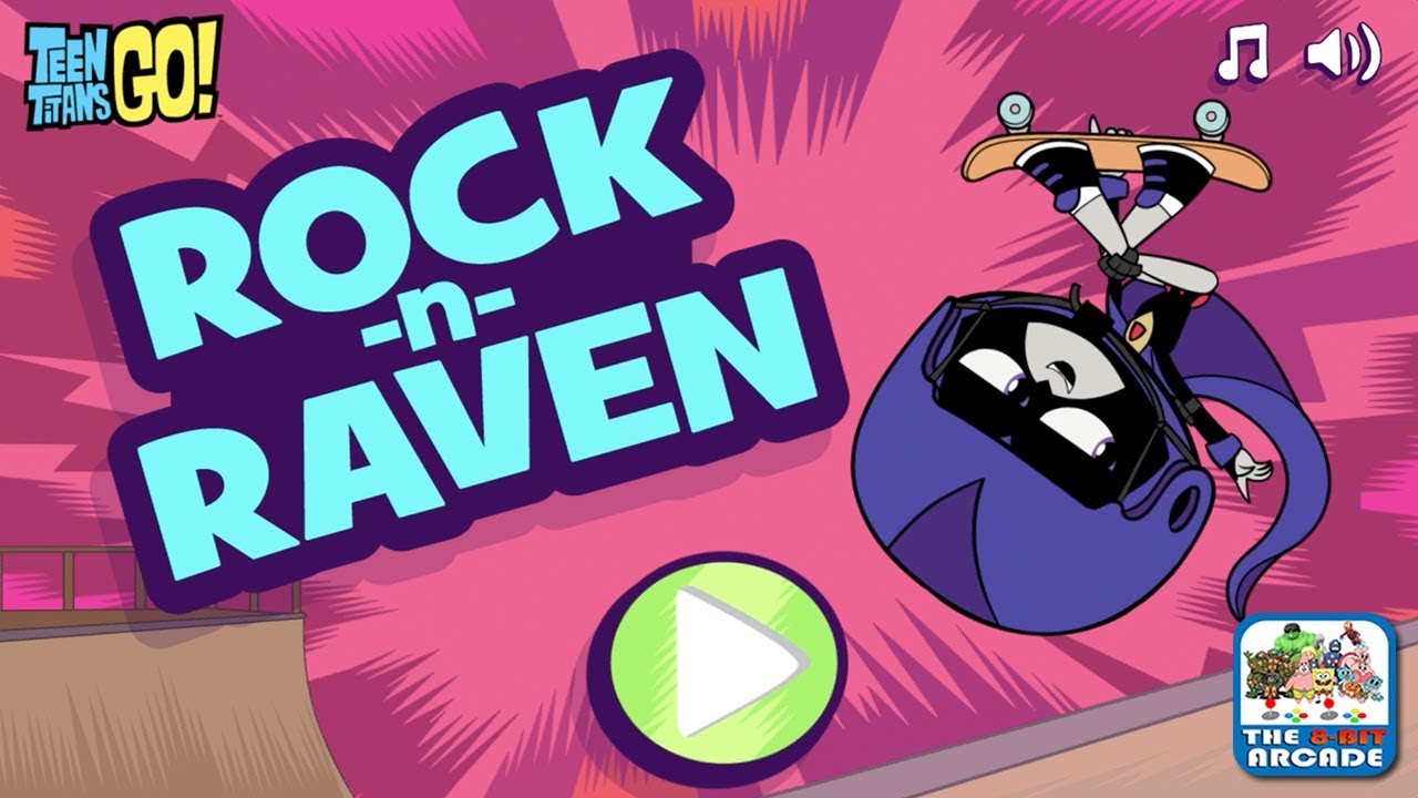 games people play Teen Titans Go: Rock-N-Raven - Raven is the Man! (Cartoon Network Games)