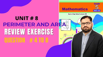 Class 5 Math | PTB | New Edition | Unit# 8 Review exercise | Q 4 to 8| Perimeter and Area