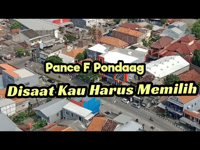 Pance Pondaag - Disaat Kau Harus Memilih class=