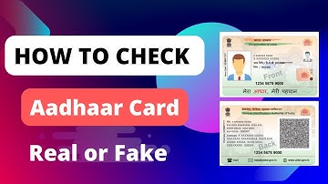 How to check Aadhaar Card Real or Fake?