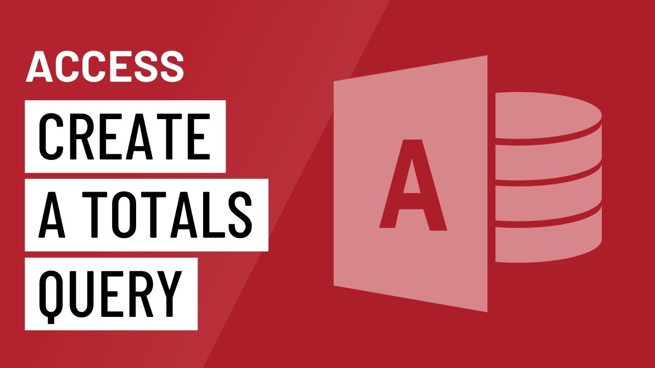 Access: Creating a Totals Query