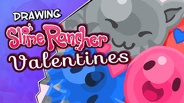 Drawing Slime Rancher - Valentines Special! + ANIMATION!