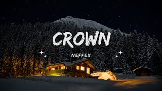 NEFFEX - Crown 👑 (Lyrics)