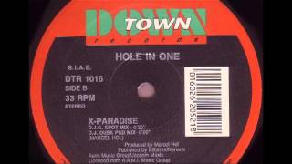HOLE IN ONE - X-Paradise (D.J. G. Spot Mix) 1992