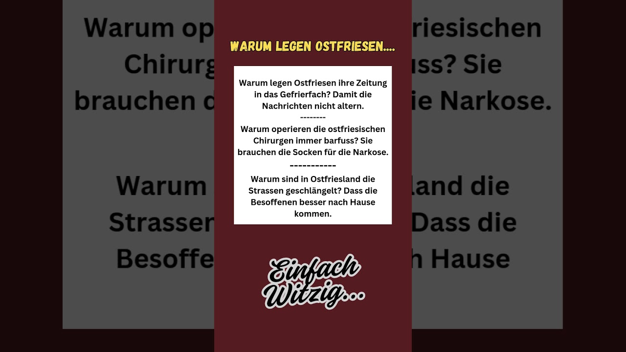Warum legen Ostfriesen....    