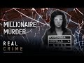 MILLIONAIRE MURDER | the FBI Files S3 EP8 | Real Crime