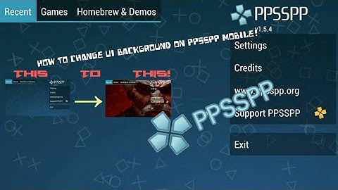 How to change UI Background PPSSPP Mobile!