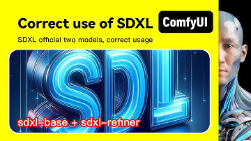ComfyUI Correct usage of SDXL ComfyUI official superposition of two models Workflow tutorial