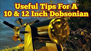 Dobsonian Essentials: Useful Tips For A 10 Inch Dobsonian Telescope