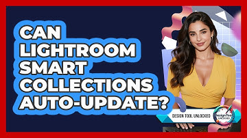 Can Lightroom Smart Collections Auto-Update?