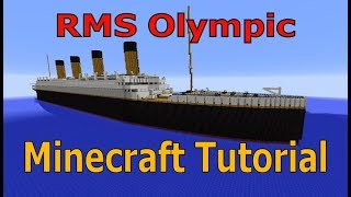 RMS Olympic! Minecraft Tutorial