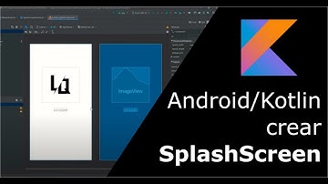 Android/Kotlin: Crear un SplashScreen para nuestra aplicación en 4min