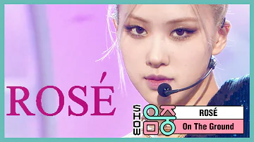 [Debut Stage] ROSÉ - On The Ground, 로제 - 온 더 그라운드 Show Music core 20210320
