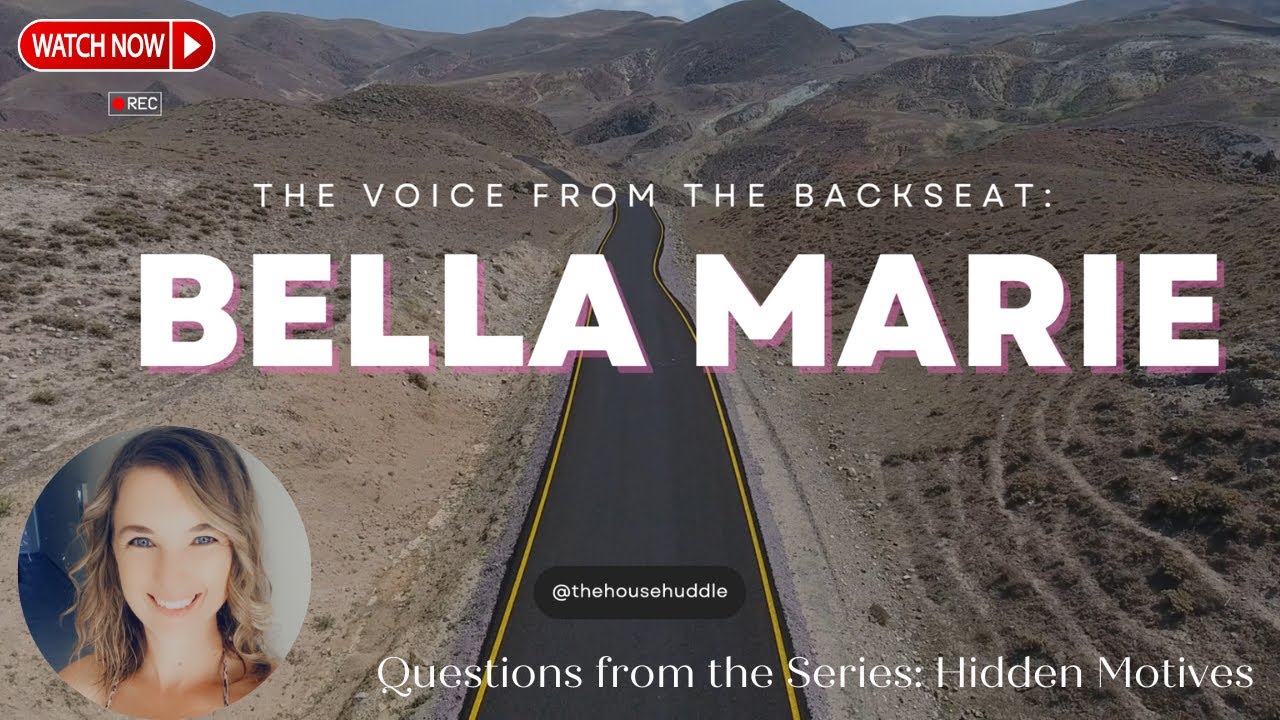 The Voice from the Backseat: Bella Marie #hiddenmotives #chriswatts #