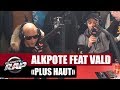 Alkpote "Plus haut" Feat. Vald #PlanèteRap