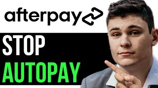 HOW TO STOP AUTOPAY ON AFTERPAY 2025! (FULL GUIDE)