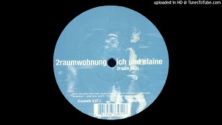 2raumwohnung - Ich und Elaine (2raum Club)