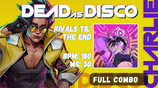 Rivals Til' The End (FC) | Dead as Disco