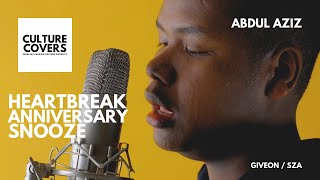 Giveon X SZA | Heartbreak Anniversary X Snooze | Abdul Aziz | CULTURE COVERS