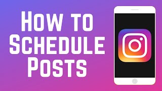 How to Schedule Instagram Posts on the App (2023)