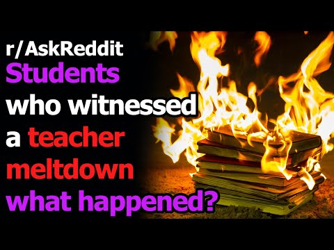 students-who-witnessed-a-teacher-meltdown,-story?-r/askreddit-|-reddit-jar