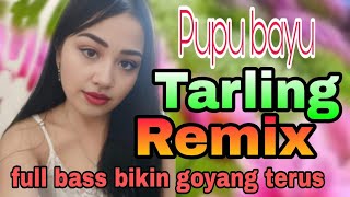 LAGU TARLING CIREBONAN PUPUK BAYU || DJ REMIX TARLING CIREBON PUL BASS ENAK DIDENGAR BIKIN GOYANG