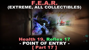 F.E.A.R Walkthrough part 17 ( Extreme difficulty, All collectibles, 100% plot, No commentary ✔ )