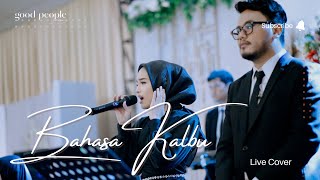 Bahasa Kalbu - Raisa Live Orchestra Cover | Good People Music